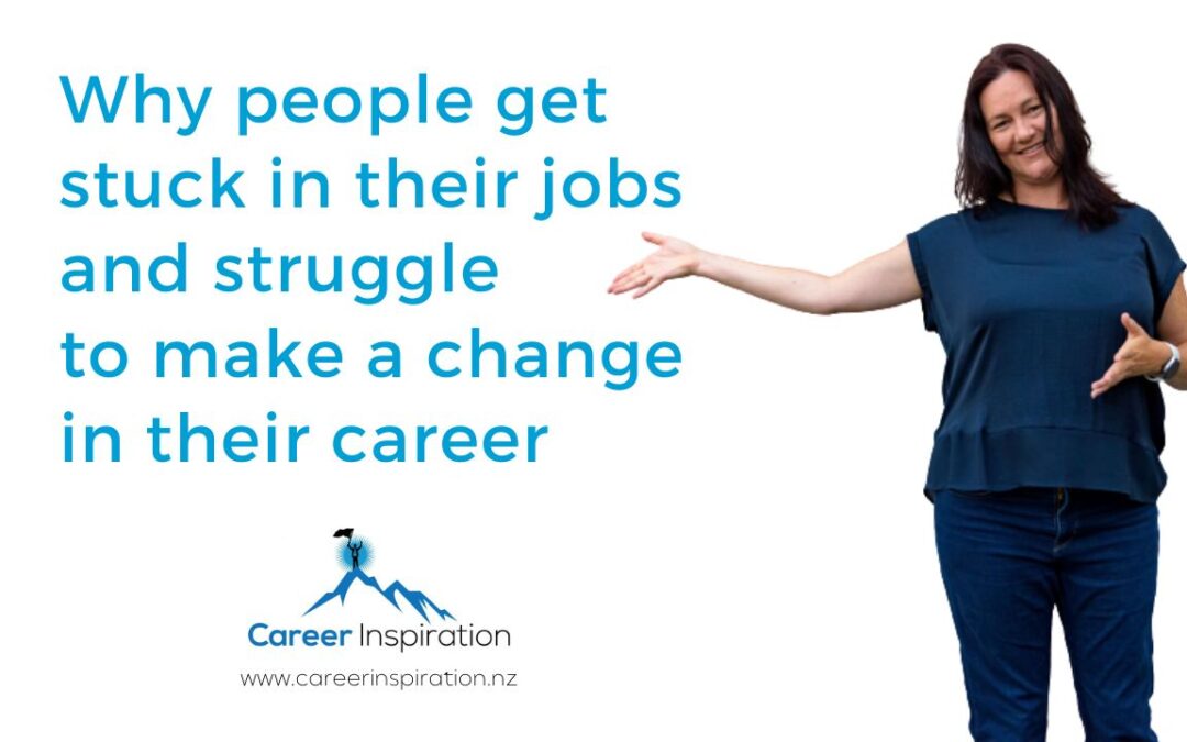 Why do people get stuck in their jobs and struggle to make a change in their career?